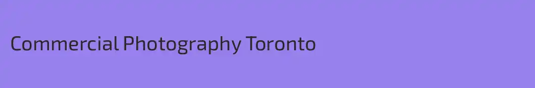 Commercial Photography Toronto